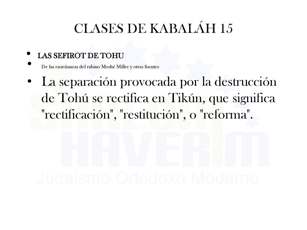 CLASES DE KABALÁH 15 LAS SEFIROT DE TOHU. De las enseñanzas del rabino Moshé Miller y otras fuentes.