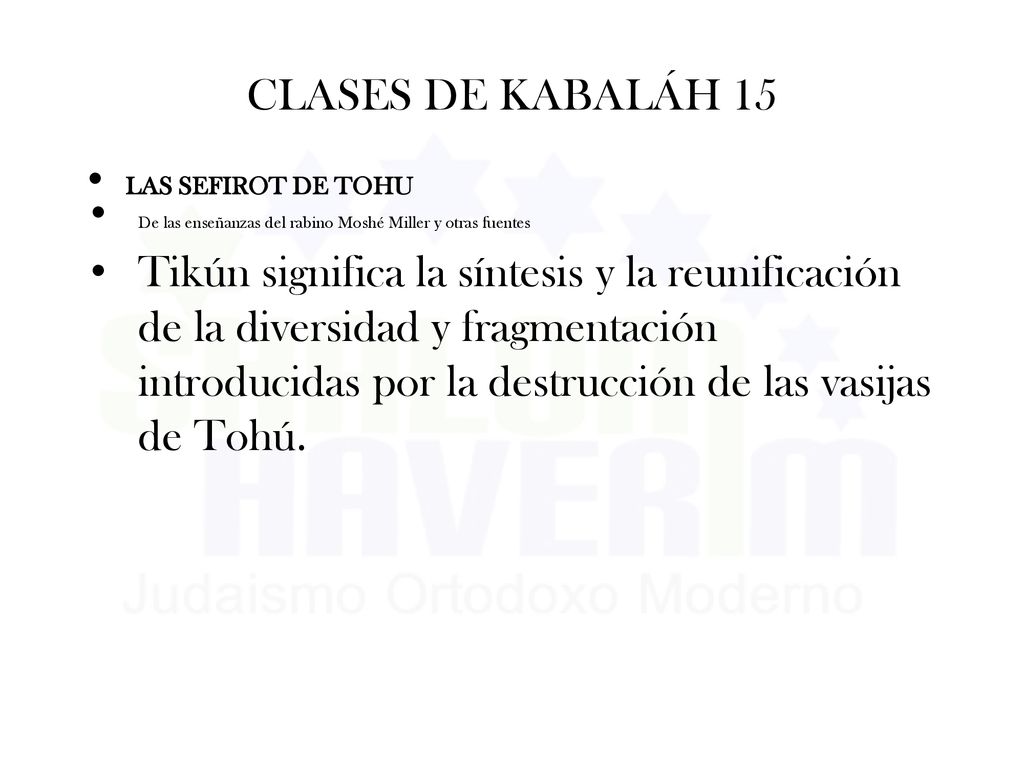 CLASES DE KABALÁH 15 LAS SEFIROT DE TOHU. De las enseñanzas del rabino Moshé Miller y otras fuentes.