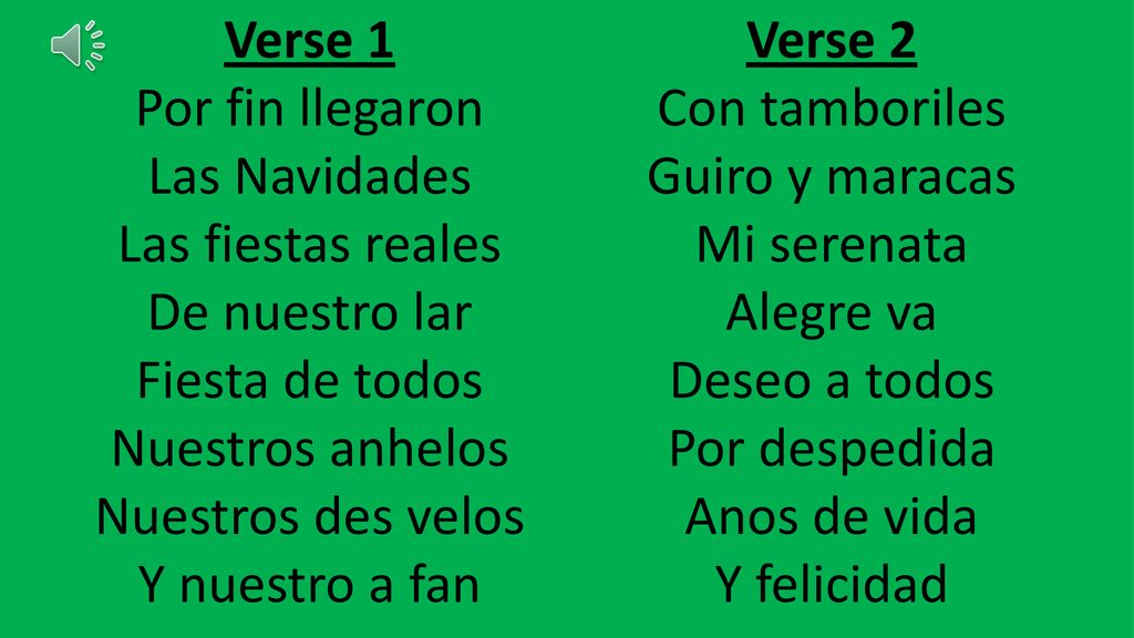 Verse 1 Por fin llegaron. Las Navidades. Las fiestas reales. De nuestro lar. Fiesta de todos. Nuestros anhelos.
