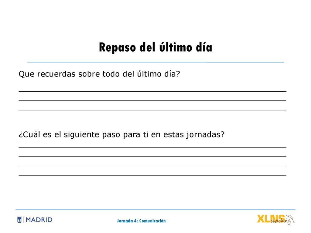 Repaso del último día Que recuerdas sobre todo del último día