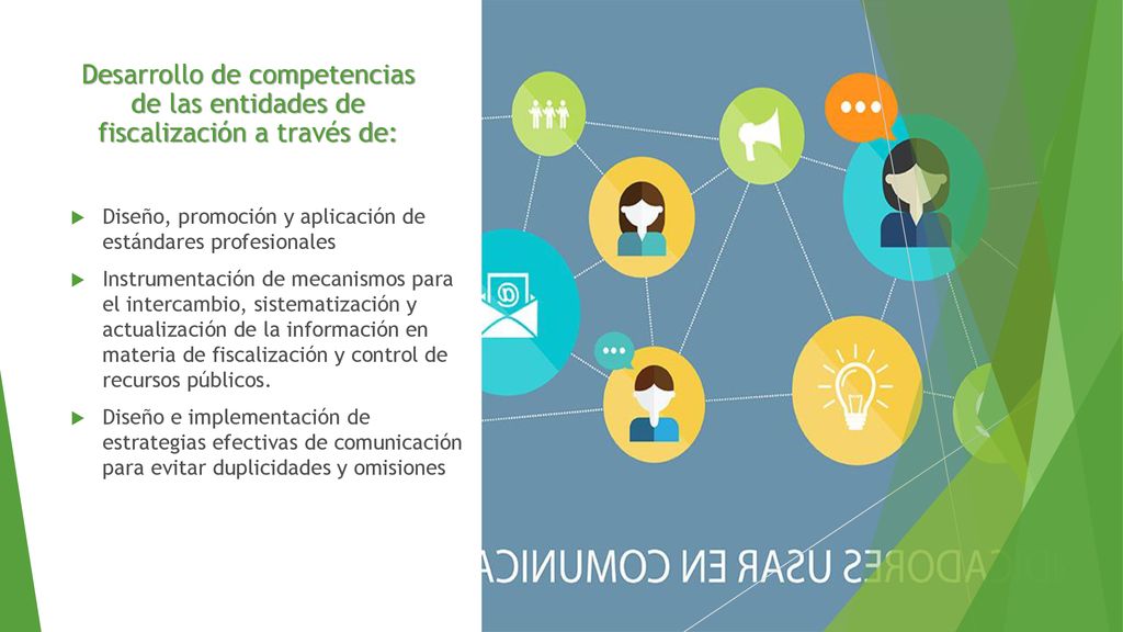 Desarrollo de competencias de las entidades de fiscalización a través de: