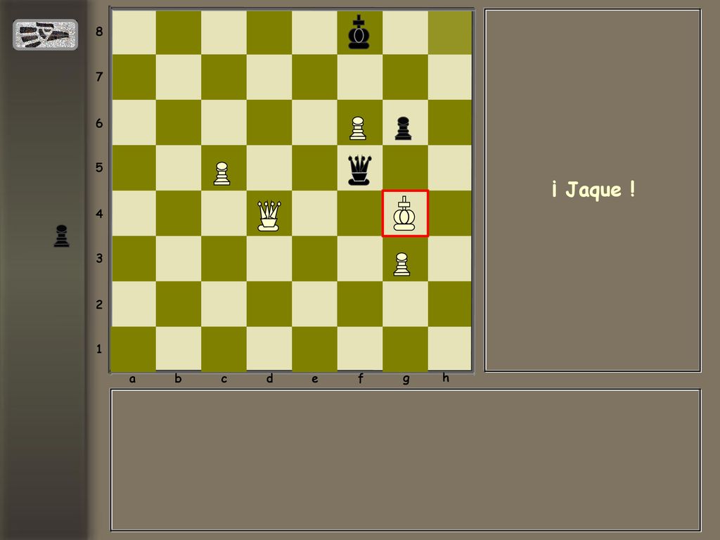 a b c d e f g h ¡ Jaque !