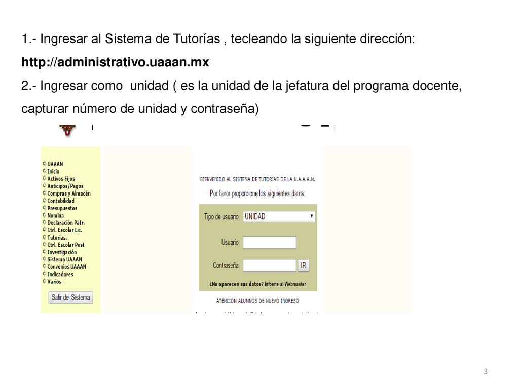 1.- Ingresar al Sistema de Tutorías , tecleando la siguiente dirección: