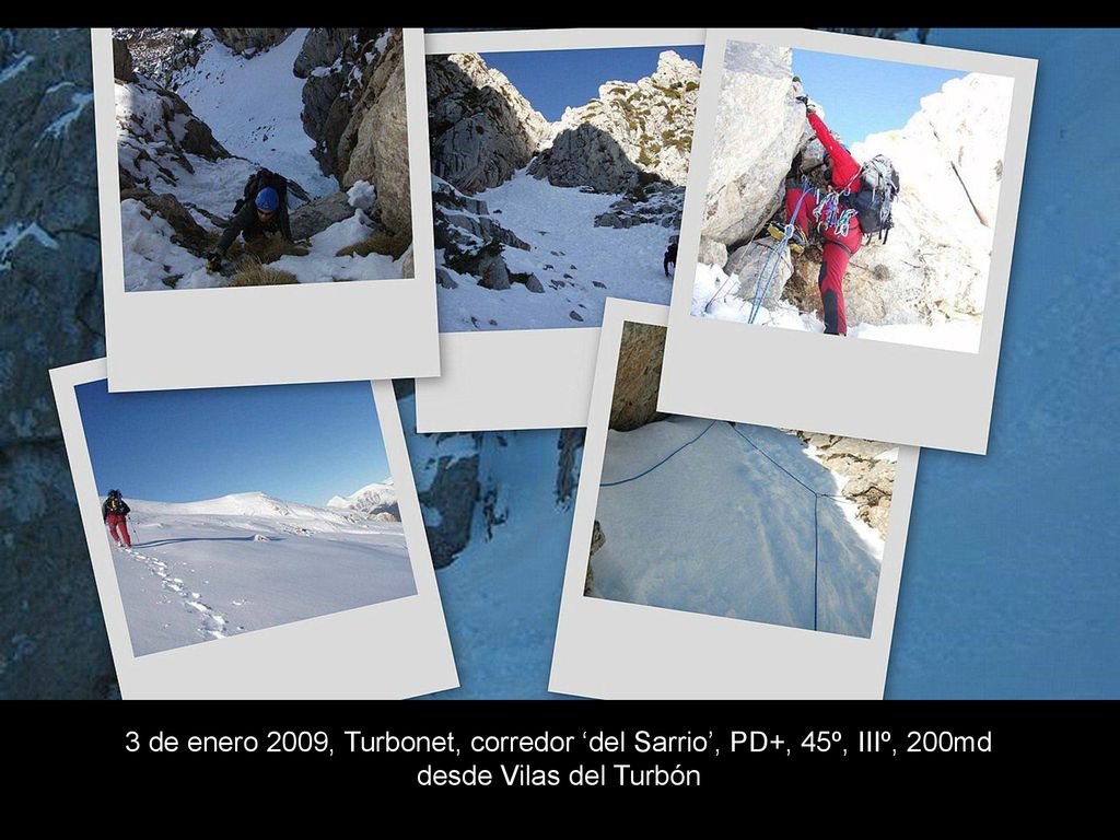 3 de enero 2009, Turbonet, corredor ‘del Sarrio’, PD+, 45º, IIIº, 200md
