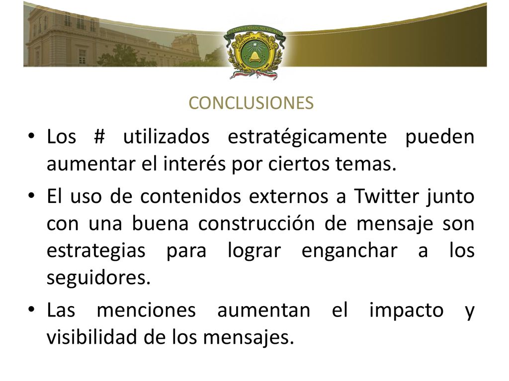 Las menciones aumentan el impacto y visibilidad de los mensajes.