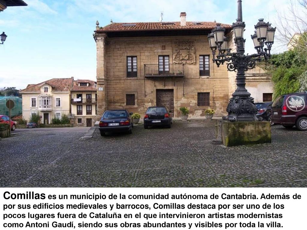 Comillas es un municipio de la comunidad autónoma de Cantabria