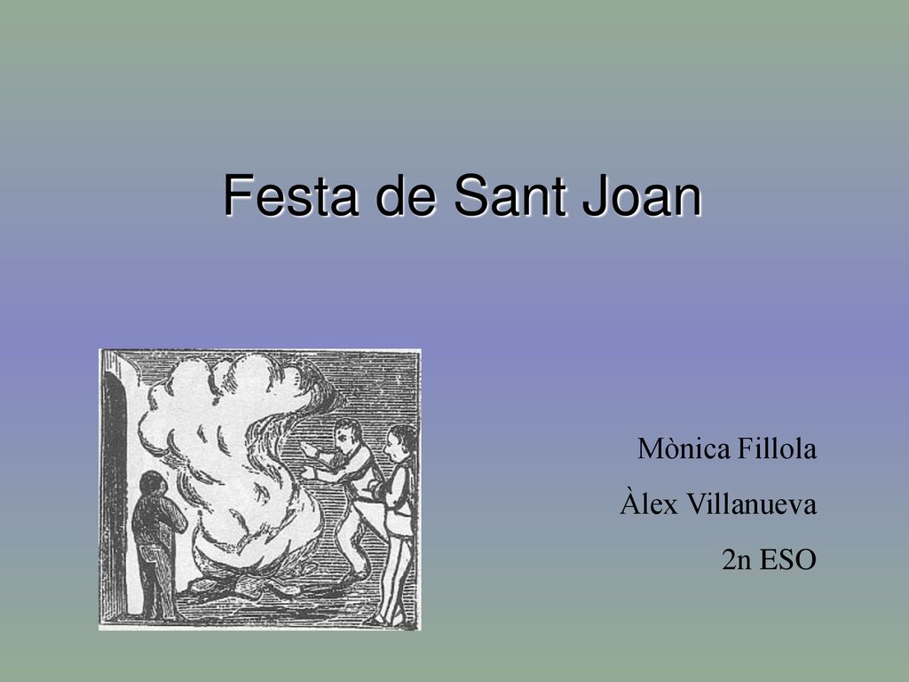 Festa de Sant Joan Mònica Fillola Àlex Villanueva 2n ESO