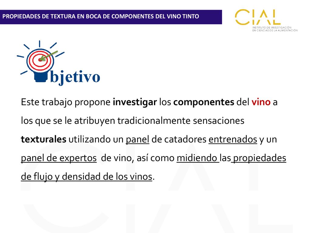 PROPIEDADES DE TEXTURA EN BOCA DE COMPONENTES DEL VINO TINTO