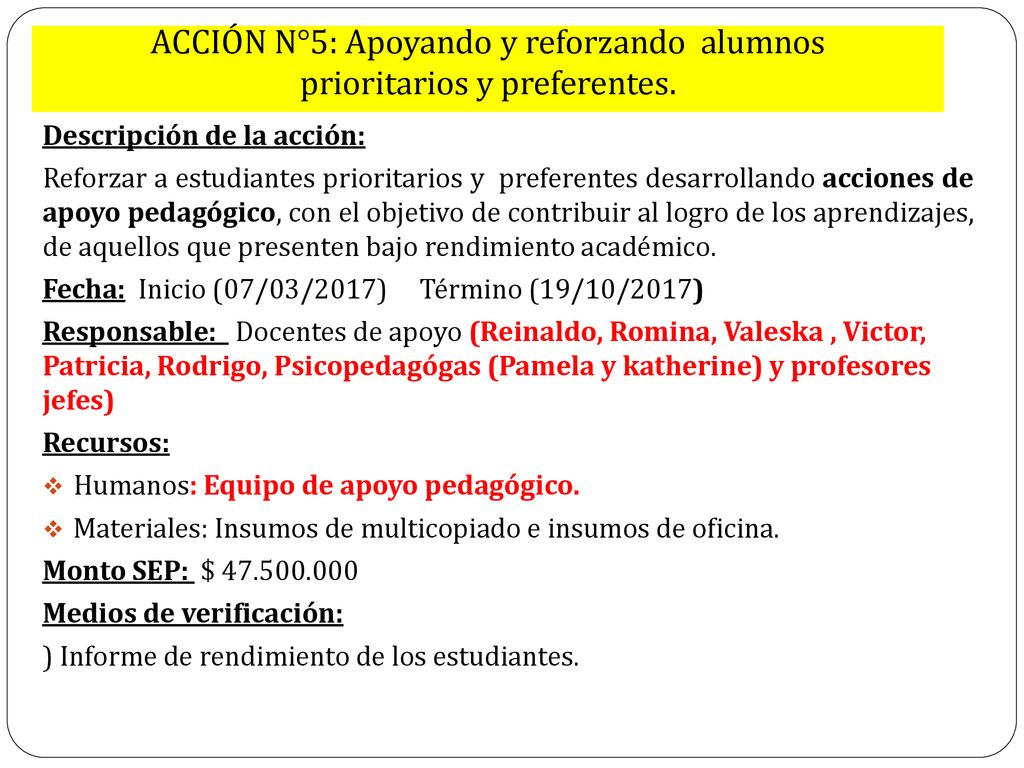 ACCIÓN N°5: Apoyando y reforzando alumnos prioritarios y preferentes.
