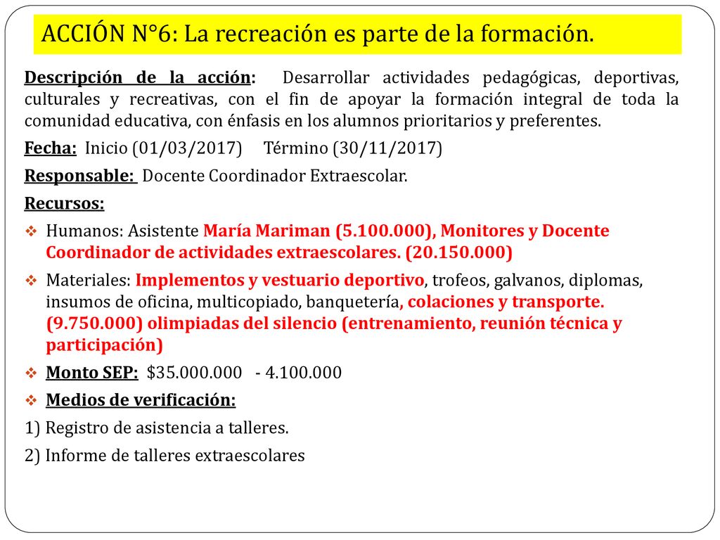 ACCIÓN N°6: La recreación es parte de la formación.