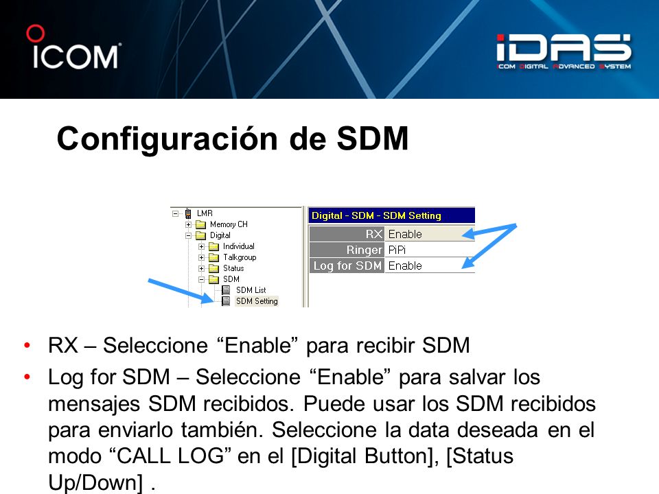 Configuración de SDM RX – Seleccione Enable para recibir SDM