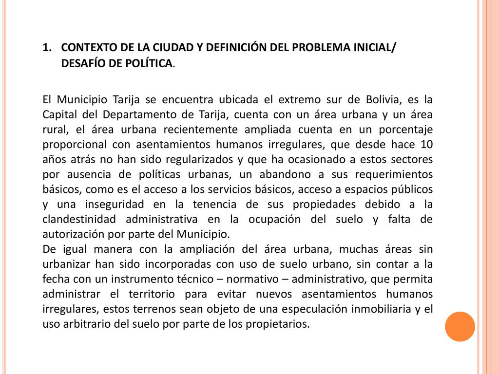 CONTEXTO DE LA CIUDAD Y DEFINICIÓN DEL PROBLEMA INICIAL/ DESAFÍO DE POLÍTICA.