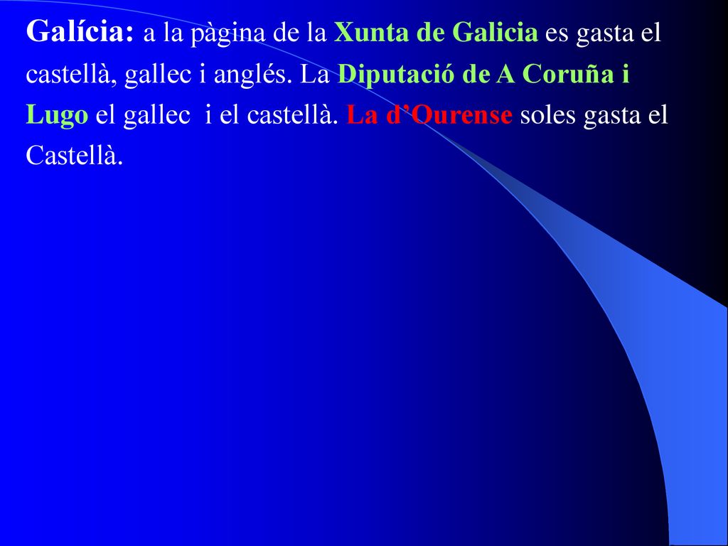 Galícia: a la pàgina de la Xunta de Galicia es gasta el