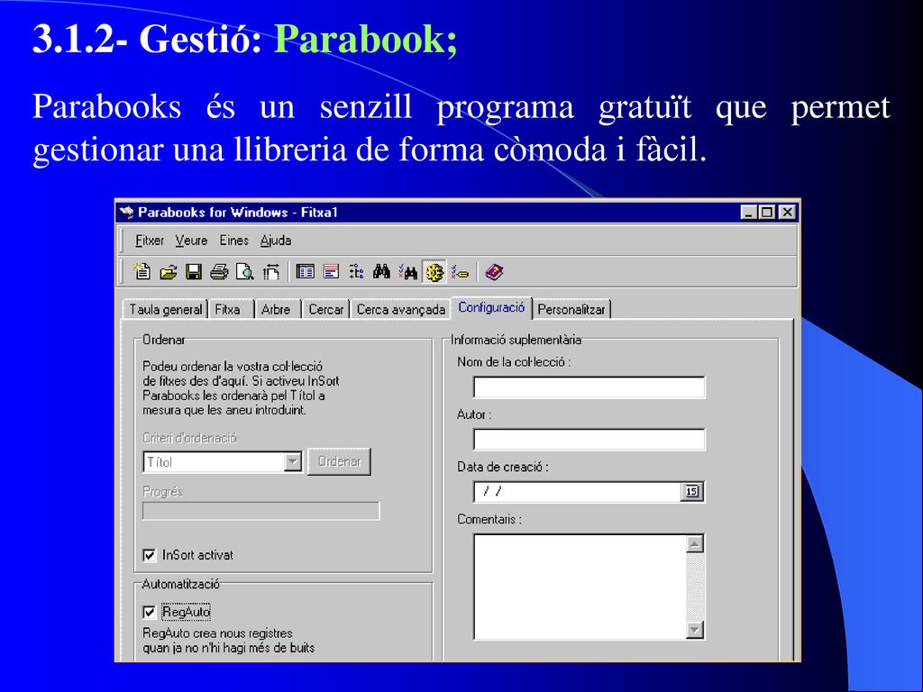 Gestió: Parabook; Parabooks és un senzill programa gratuït que permet gestionar una llibreria de forma còmoda i fàcil.