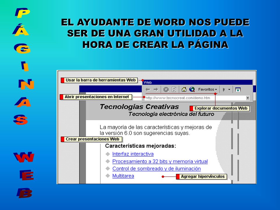 EL AYUDANTE DE WORD NOS PUEDE SER DE UNA GRAN UTILIDAD A LA HORA DE CREAR LA PÁGINA
