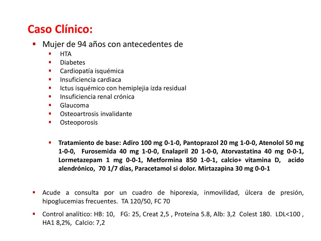 Caso Clínico: Mujer de 94 años con antecedentes de HTA Diabetes
