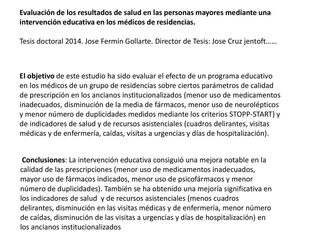 Evaluación de los resultados de salud en las personas mayores mediante una intervención educativa en los médicos de residencias.