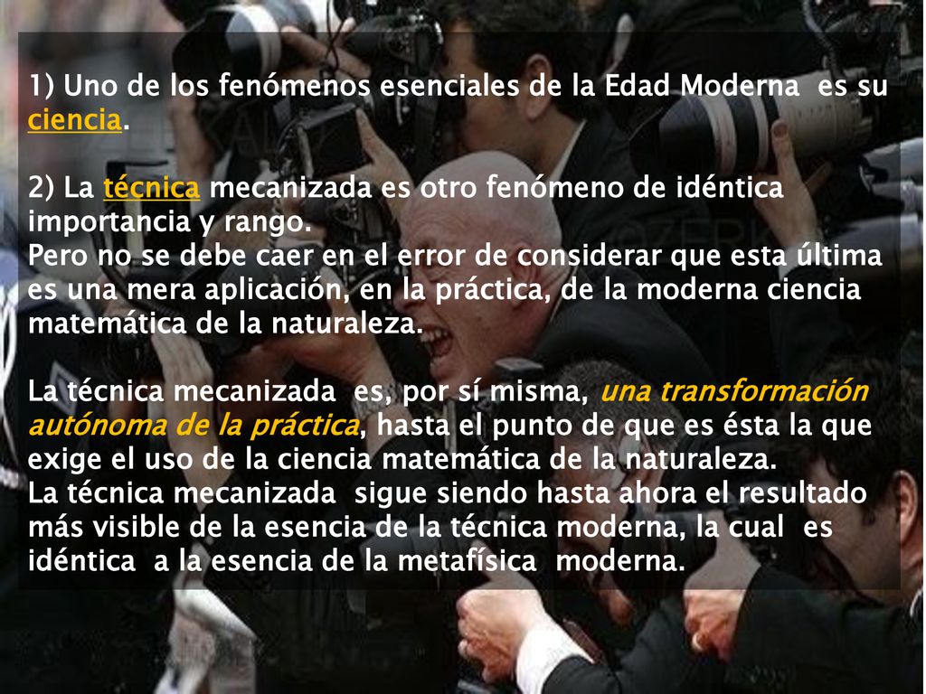 1) Uno de los fenómenos esenciales de la Edad Moderna es su ciencia.