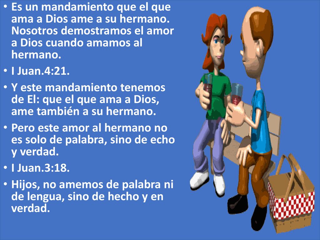Es un mandamiento que el que ama a Dios ame a su hermano