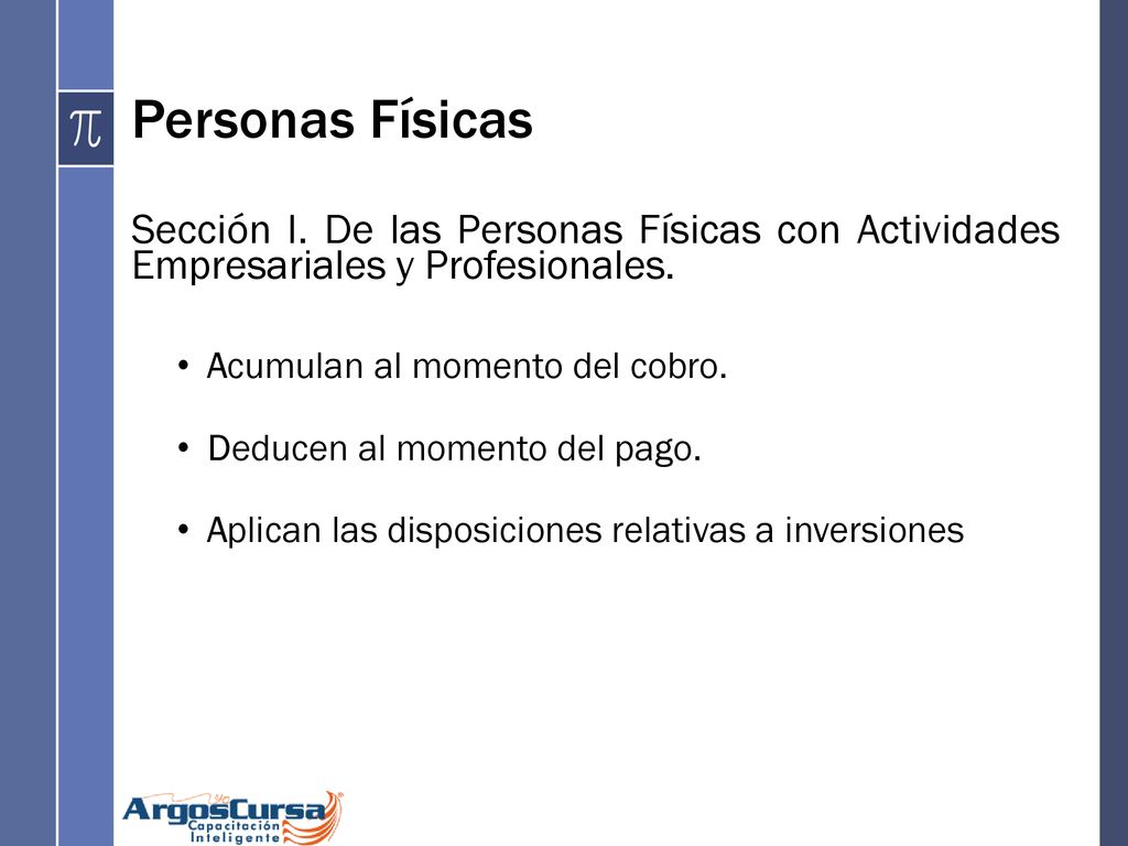 Personas Físicas Sección I. De las Personas Físicas con Actividades Empresariales y Profesionales.