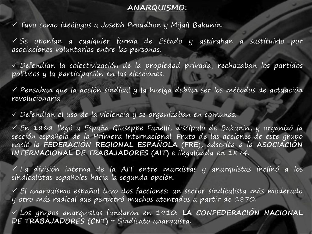 ANARQUISMO: Tuvo como ideólogos a Joseph Proudhon y Mijaíl Bakunin.
