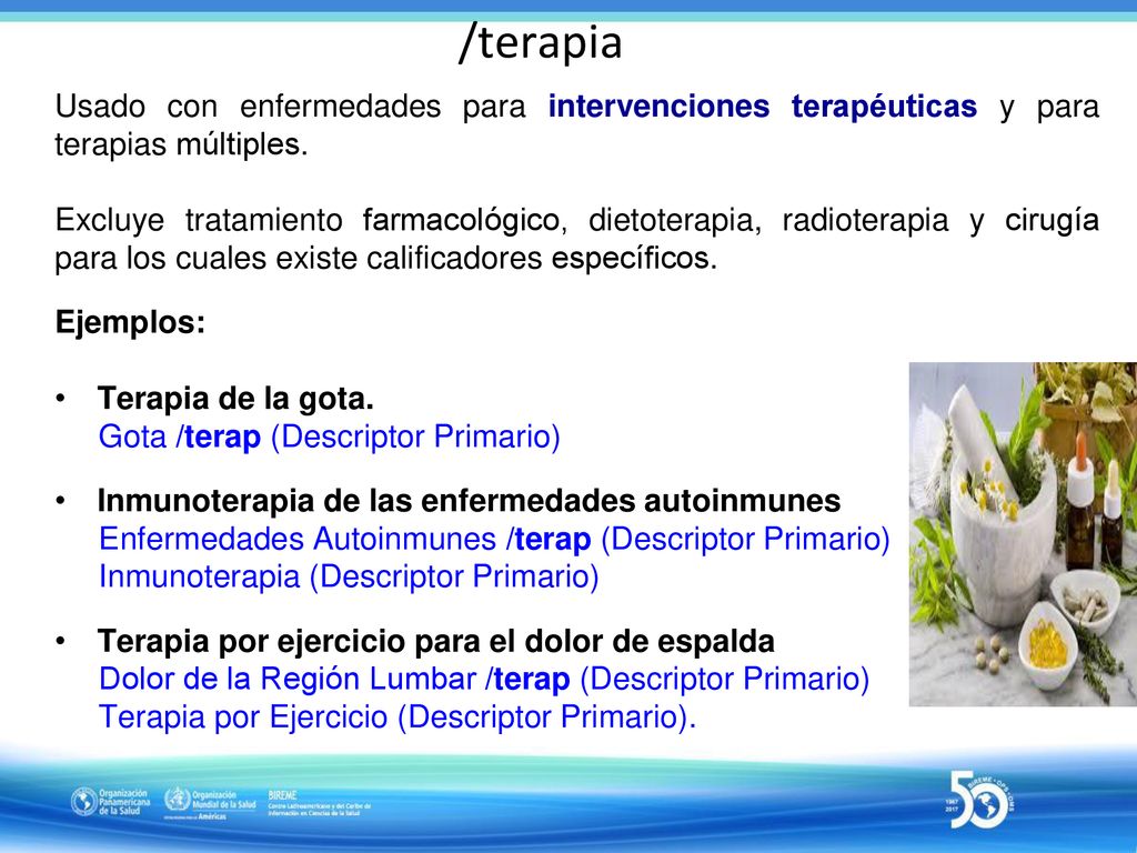 /terapia Usado con enfermedades para intervenciones terapéuticas y para terapias múltiples.