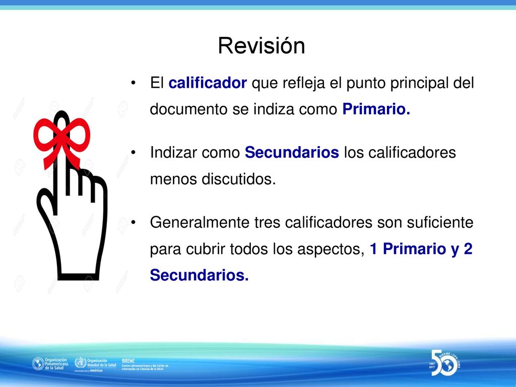 Revisión El calificador que refleja el punto principal del documento se indiza como Primario.