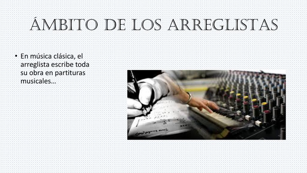 ÁMBITO DE LOS ARREGLISTAS