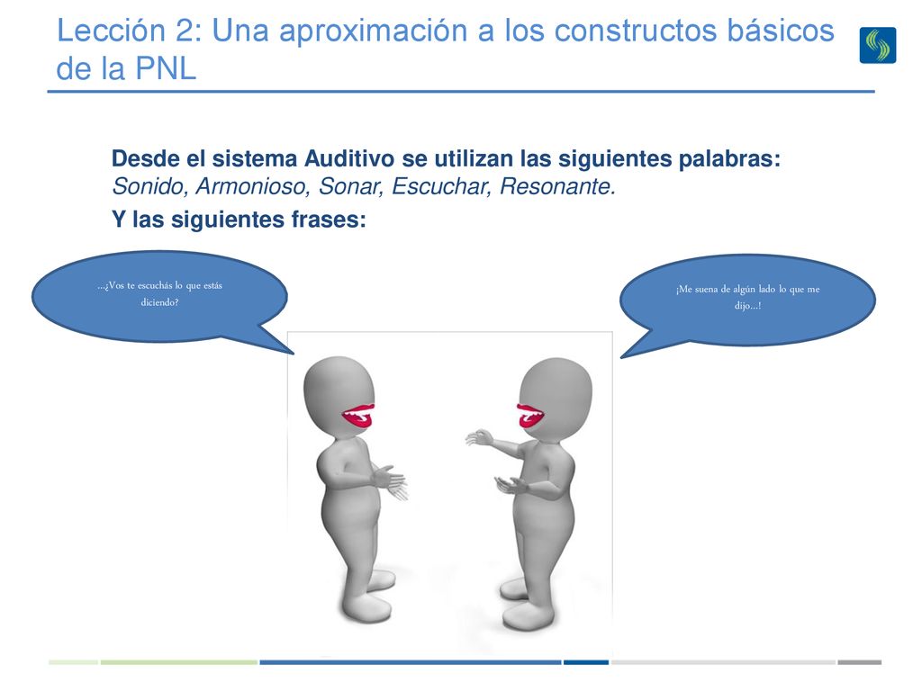 Lección 2: Una aproximación a los constructos básicos de la PNL