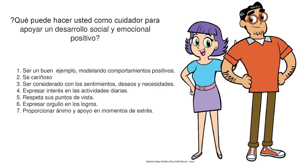Qué puede hacer usted como cuidador para apoyar un desarrollo social y emocional positivo