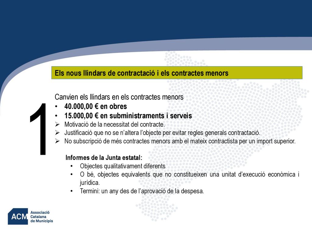 1 Els nous llindars de contractació i els contractes menors