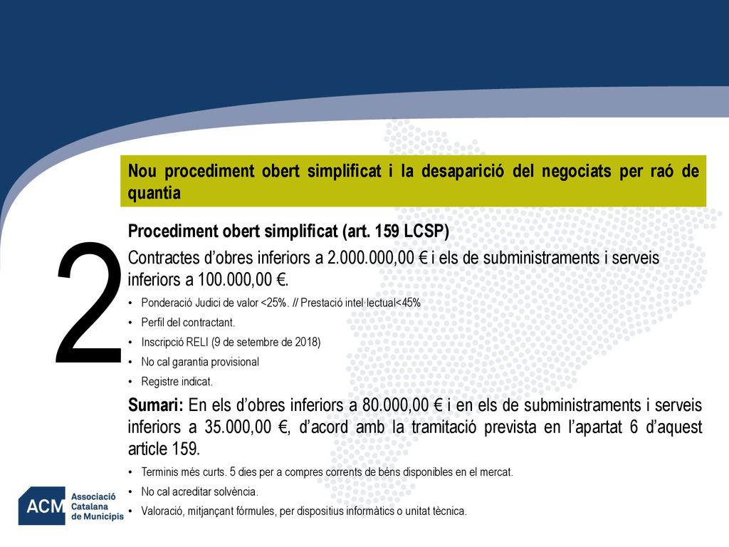 Nou procediment obert simplificat i la desaparició del negociats per raó de quantia
