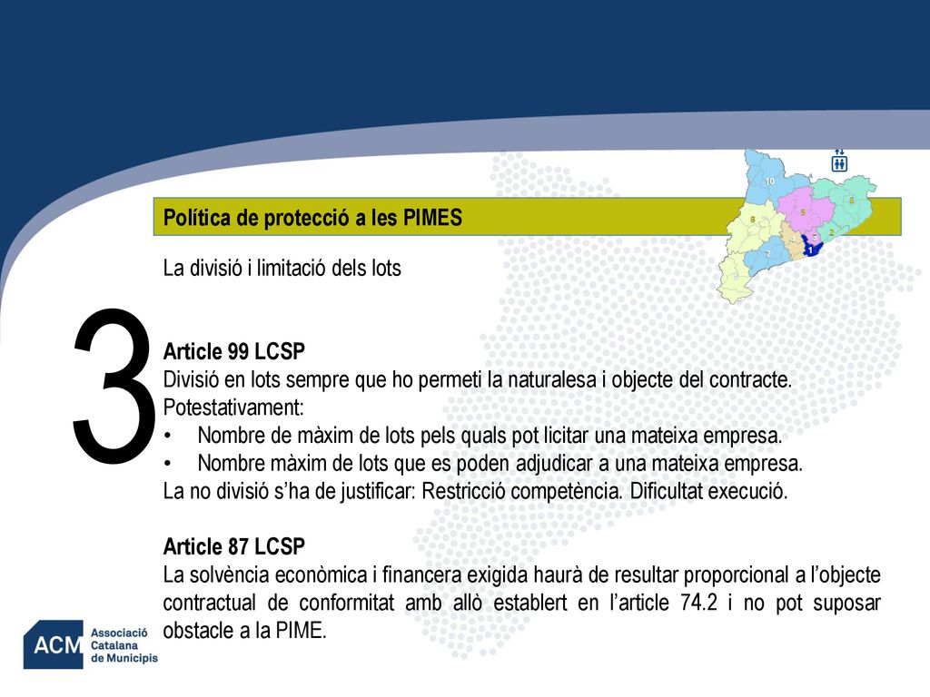 3 Política de protecció a les PIMES La divisió i limitació dels lots