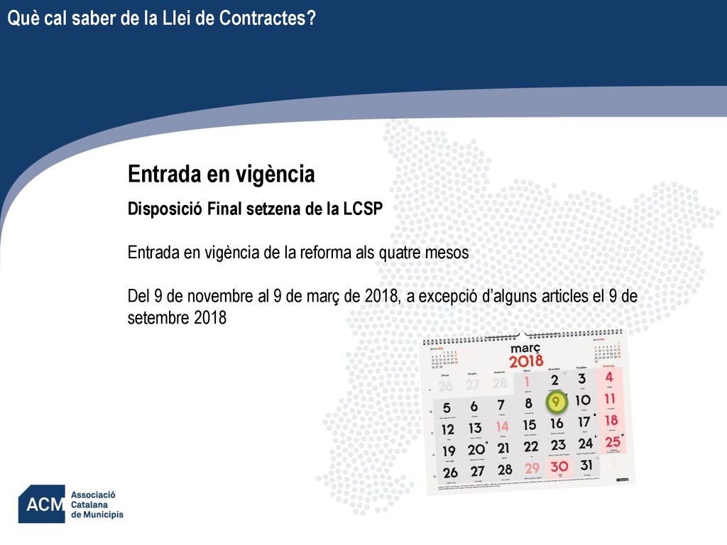 Entrada en vigència Què cal saber de la Llei de Contractes