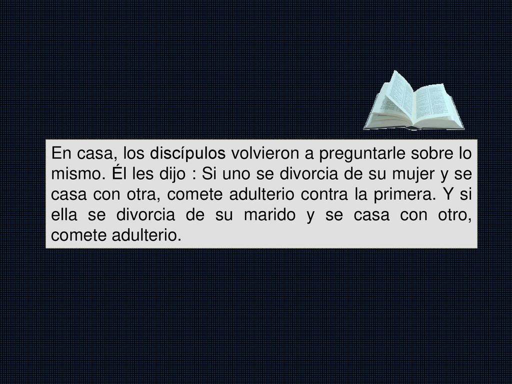 En casa, los discípulos volvieron a preguntarle sobre lo mismo