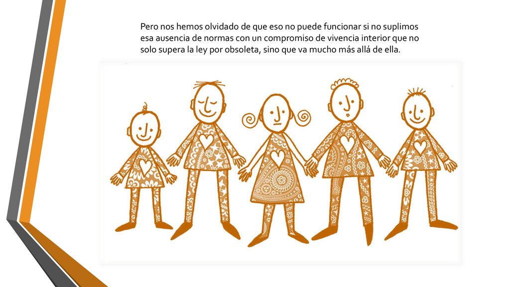 Pero nos hemos olvidado de que eso no puede funcionar si no suplimos esa ausencia de normas con un compromiso de vivencia interior que no solo supera la ley por obsoleta, sino que va mucho más allá de ella.