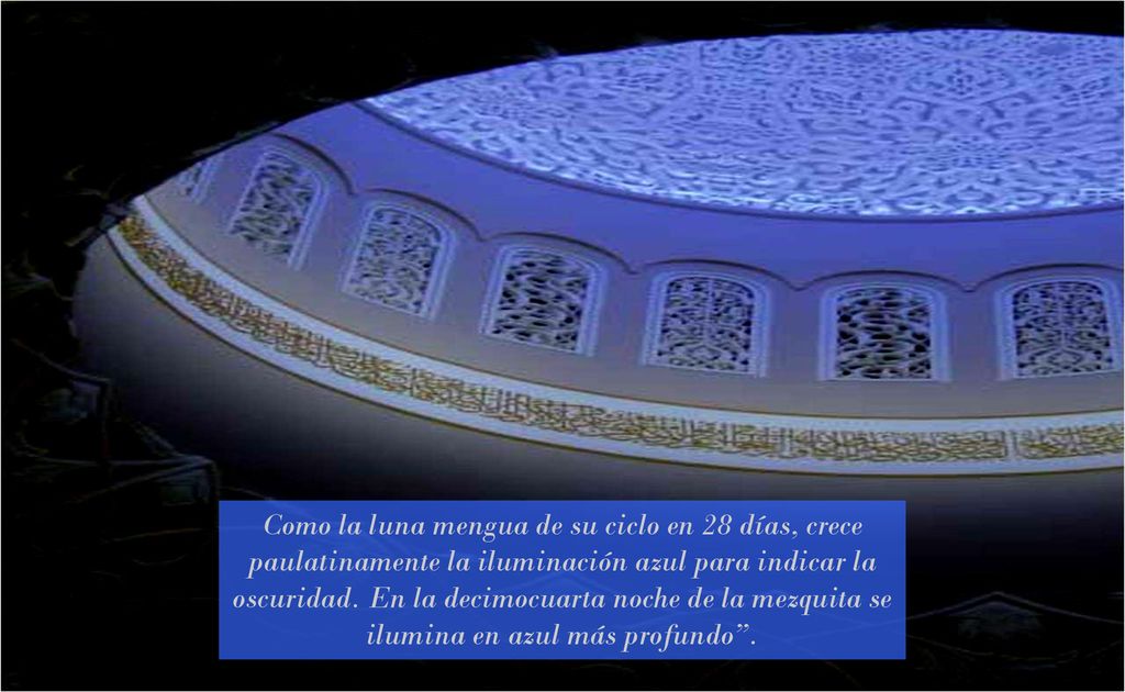 Como la luna mengua de su ciclo en 28 días, crece paulatinamente la iluminación azul para indicar la oscuridad.