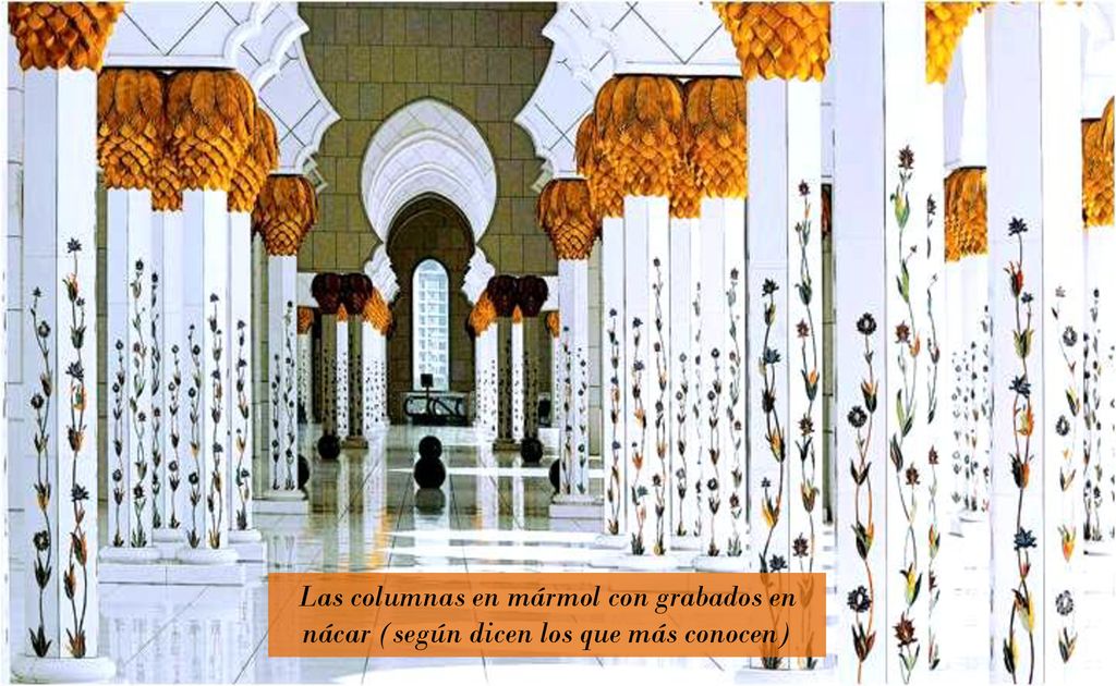 Las columnas en mármol con grabados en nácar (según dicen los que más conocen)