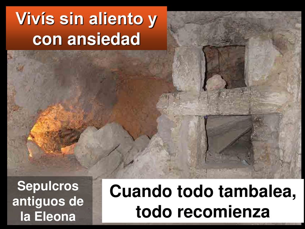 Vivís sin aliento y con ansiedad Cuando todo tambalea, todo recomienza