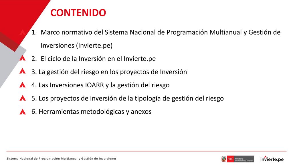 CONTENIDO Marco normativo del Sistema Nacional de Programación Multianual y Gestión de Inversiones (Invierte.pe)