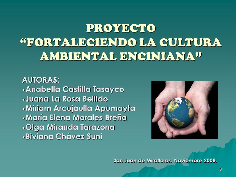PROYECTO FORTALECIENDO LA CULTURA AMBIENTAL ENCINIANA