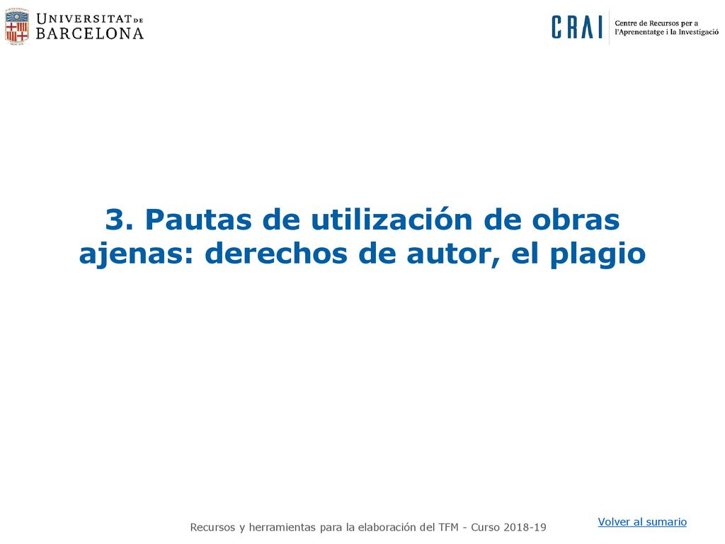 3. Pautas de utilización de obras ajenas: derechos de autor, el plagio