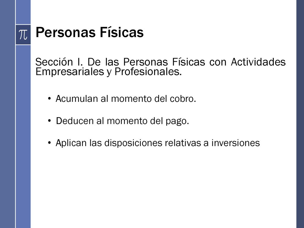 Personas Físicas Sección I. De las Personas Físicas con Actividades Empresariales y Profesionales.