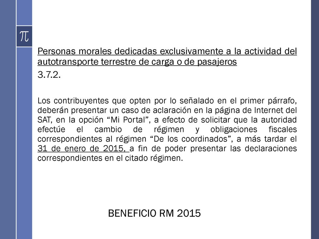 Personas morales dedicadas exclusivamente a la actividad del autotransporte terrestre de carga o de pasajeros