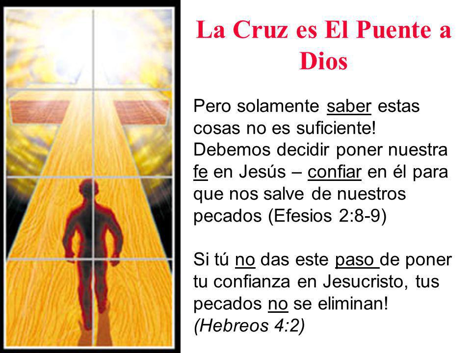 La Cruz es El Puente a Dios