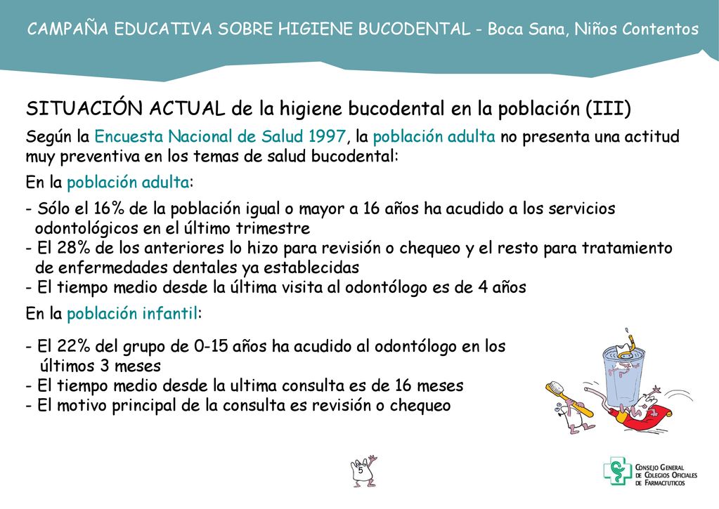 SITUACIÓN ACTUAL de la higiene bucodental en la población (III)