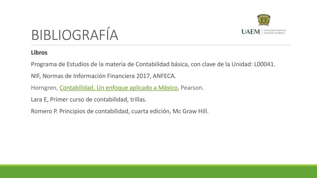 BIBLIOGRAFÍA Libros. Programa de Estudios de la materia de Contabilidad básica, con clave de la Unidad: L