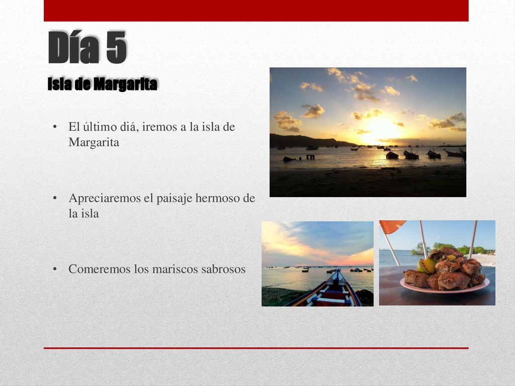 Día 5 Isla de Margarita El último diá, iremos a la isla de Margarita