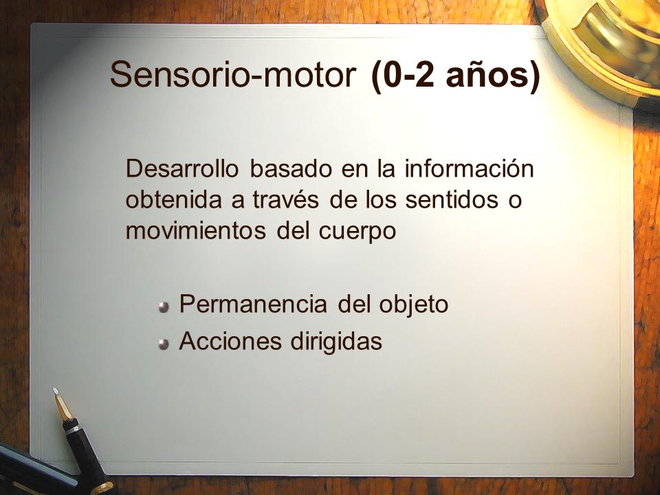 Sensorio-motor (0-2 años)
