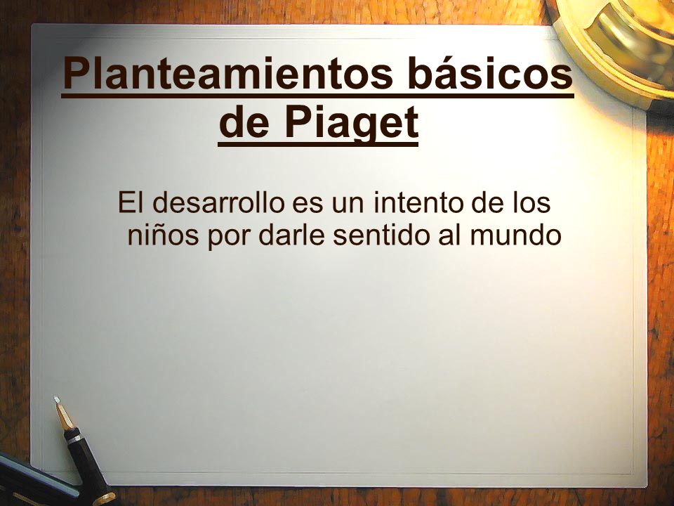 Planteamientos básicos de Piaget